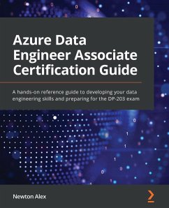 Azure Data Engineer Associate Certification Guide - Alex, Newton