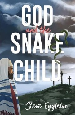 God and the Snake-child - Eggleton, Steve