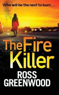 The Fire Killer - Greenwood, Ross