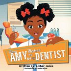 When Amy Wishes: To Be a Dentist