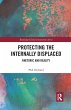 Protecting the Internally Displaced - Bild 1