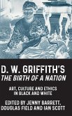 D. W. Griffith's The Birth of a Nation