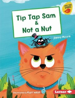Tip Tap Sam & Not a Nut - Moore, Jenny