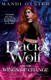 Dacia Wolf & the Wings of Change