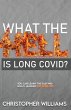 What the Hell is Long Covid - Bild 1