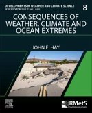 Consequences of Weather, Climate and Ocean Extremes Consequences of Weather, Climate and Ocean Extremes