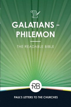 The Readable Bible: Galatians - Philemon