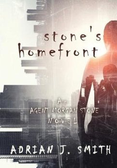 Stone's Homefront - Smith, Adrian J.