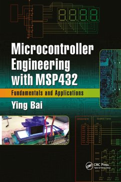 Microcontroller Engineering with MSP432 - Bai, Ying
