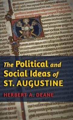 The Political and Social Ideas of St. Augustine - Deane, Herbert a