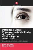 Percepção Visual, Processamento de Sinais, & Doenças Oftalmológicas Associadas
