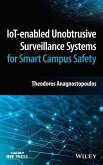 IoT-enabled Unobtrusive Surveillance Systems for Smart Campus Safety