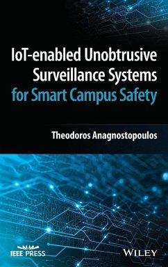 Iot-Enabled Unobtrusive Surveillance Systems for Smart Campus Safety - Anagnostopoulos, Theodoros