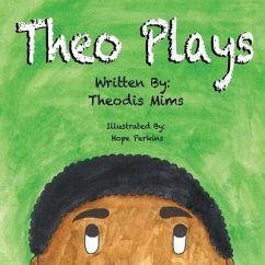Theo Plays - Mims, Theodis