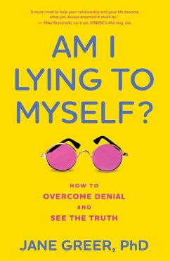 Am I Lying to Myself? - Greer PhD, Jane