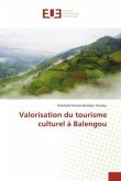 Valorisation du tourisme culturel à Balengou