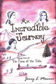 An Incredible Journey: The Curse of the Tribe