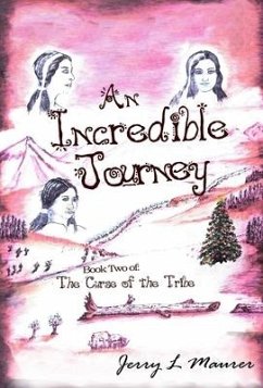 An Incredible Journey: The Curse of the Tribe - Maurer, Jerry L.