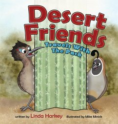 Desert Friends: Travels with the Pack - Harkey, Linda