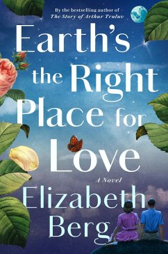 Earth's the Right Place for Love - Berg, Elizabeth