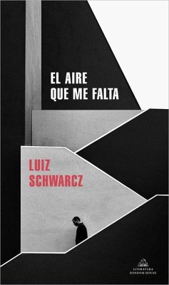 El Aire Que Me Falta / The Lack of Air - Schwarcz, Luiz