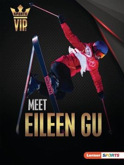 Meet Eileen Gu - Goldstein, Margaret J