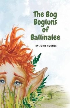 The Bog Bogluns of Ballinalee - Hughes, John
