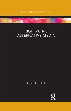 Right-Wing Alternative Media - Holt, Kristoffer