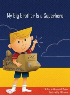 My Big Brother Is a Superhero - Raphun, Stephanie L