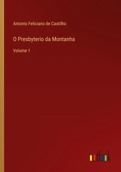 O Presbyterio da Montanha - Castilho, Antonio Feliciano De