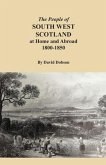 The People of South West Scotland at Home and Abroad, 1800-1850