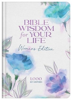 Bible Wisdom for Your Life: Women's Edition: 1,000 Key Scriptures - Maltese, Donna K.