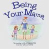 Being Your Mama - Bild 1