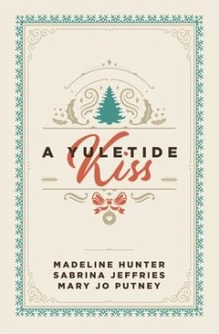 A Yuletide Kiss - Putney, Mary Jo; Hunter, Madeline; Jeffries, Sabrina