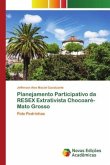 Planejamento Participativo da RESEX Extrativista Chocoaré-Mato Grosso