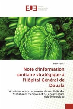 Note d'information sanitaire stratégique à l'Hôpital Général de Douala - Kemta, Fidèle