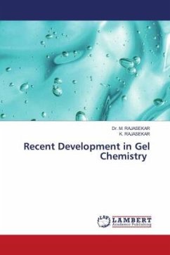 Recent Development in Gel Chemistry - RAJASEKAR, Dr. M.;RAJASEKAR, K.