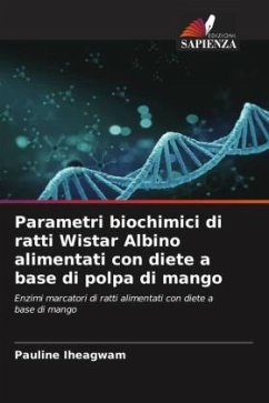 Parametri biochimici di ratti Wistar Albino alimentati con diete a base di polpa di mango - Iheagwam, Pauline