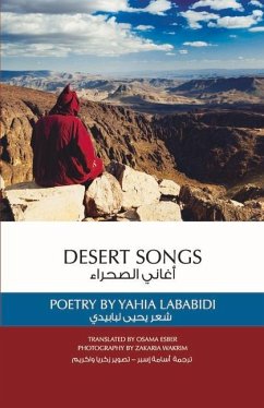 Desert Songs: Poetry by Yahia Lababidi - Lababidi, Yahia