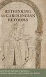 Rethinking the Carolingian reforms - Bild 1