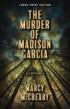 The Murder of Madison Garcia - McCreary, Marcy