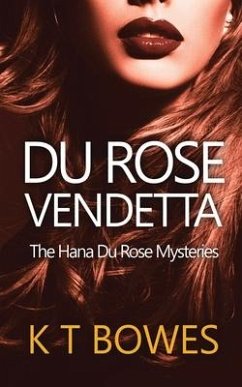 Du Rose Vendetta - Bowes, K. T.