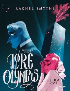 Lore Olympus. Cuentos del Olimpo / Lore Olympus: Volume Two - Smythe, Rachel