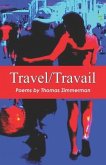 Travel/ Travail