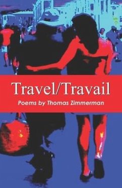 Travel/ Travail - Zimmerman, Thomas