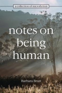 Notes on Being Human - Brutt, Barbara