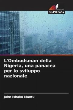 L'Ombudsman della Nigeria, una panacea per lo sviluppo nazionale - Mantu, John Ishaku