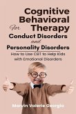 Cognitive Behavioral Therapy for Conduct Disorders and Personality Disorders