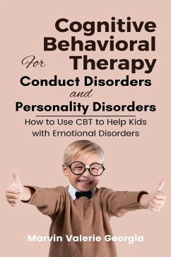 Cognitive Behavioral Therapy for Conduct Disorders and Personality Disorders - Georgia, Marvin Valerie