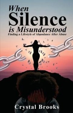 When Silence is Misunderstood - Brooks, Crystal